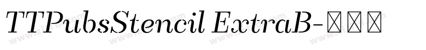 TTPubsStencil ExtraB字体转换